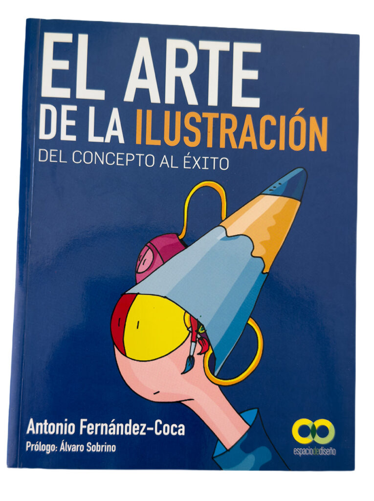 El arte de la ilustración - manual de trabajo y sobre el mundo laboral - Anaya Multimedia - Fernández-Coca 2013