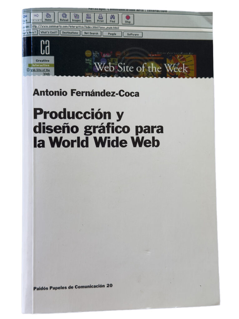 Producción y diseño gráfico para la World Wide Web Fernández-Coca Editorial Paidòs 1999